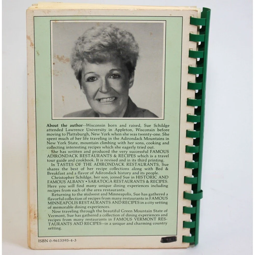 FAMOUS VERMONT RESTAURANTS & RECIPES Sue Schildge 1991 2nd Ed. Spiral Cookbook